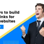 6 Creative Ideas to Get Backlinks for new websites in 2023